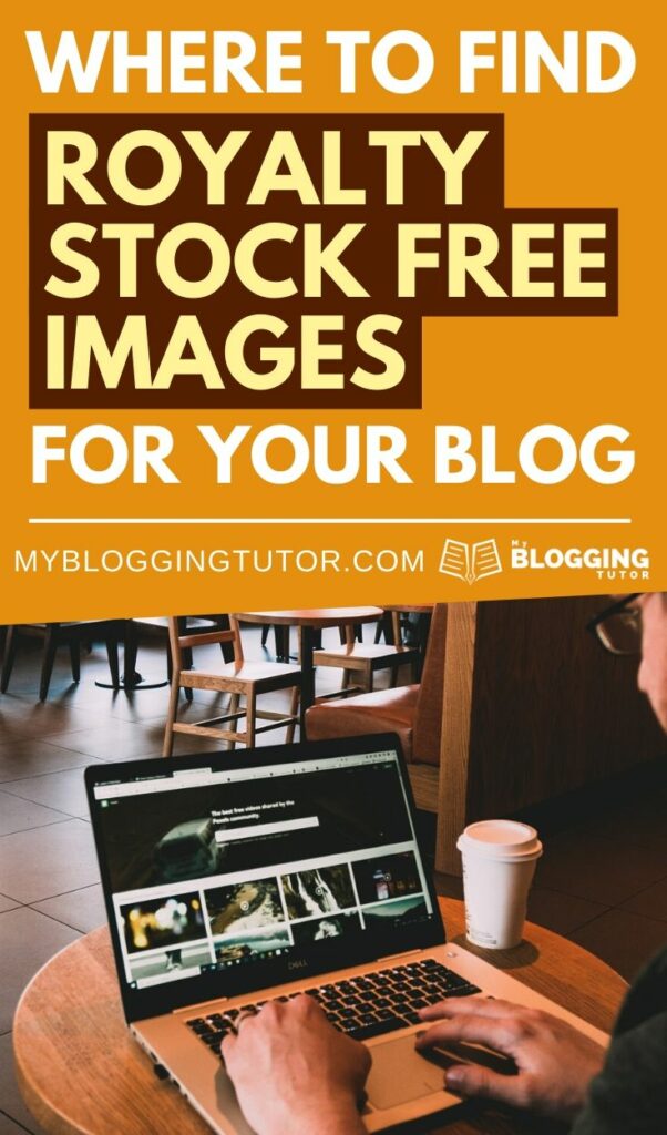 Where To Find Royalty Stock Free Photos For Your Blog