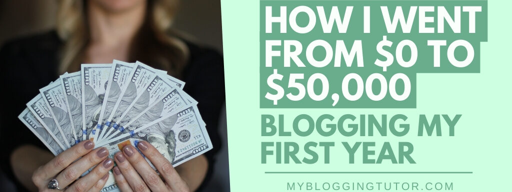 Make Money Blogging: How I Earned $50,000 My First Year FB